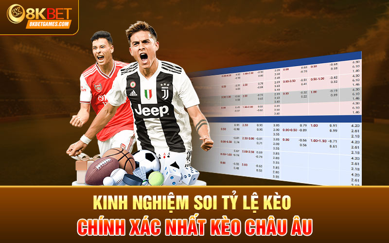 Cách Soi Tỷ Lệ Kèo Chính Xác Từ Những Chuyên Gia Kinh nghiệm soi tỷ lệ kèo chính xác - Kèo Châu Âu