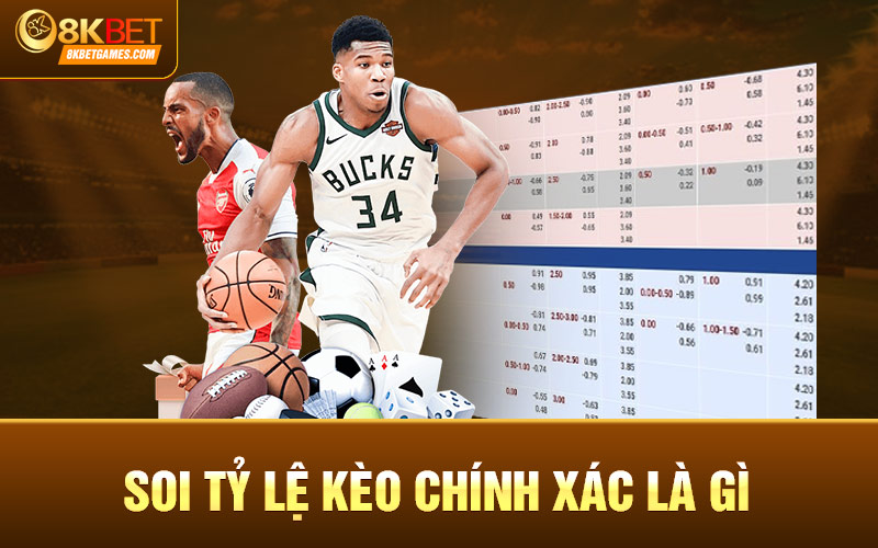 Cách Soi Tỷ Lệ Kèo Chính Xác Từ Những Chuyên Gia Soi tỷ lệ kèo chính xác là gì