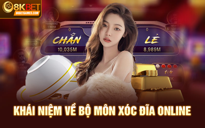 Nhà Cái Xóc Đĩa Online Pro Uy Tín Và Đình Đám Nhất 2024 Khái niệm về bộ môn xóc đĩa online