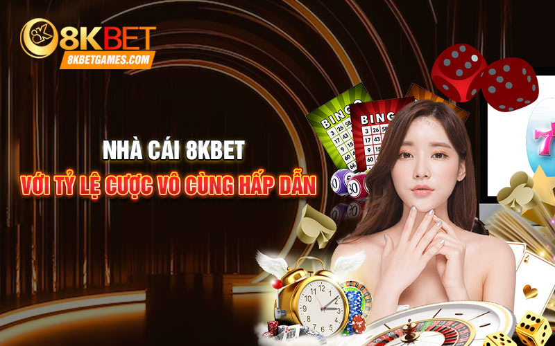 Nhà Cái 8KBET Cổng Game Quay Hũ Uy Tín Nhất Hiện Nay Nhà cái 8KBET với tỷ lệ cược vô cùng hấp dẫn