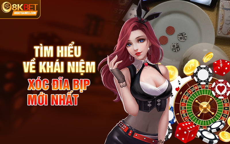 Xóc đĩa bịp mới nhất và chiêu trò các nhà cái gian lận Tìm hiểu về khái niệm xóc đĩa bịp mới nhất