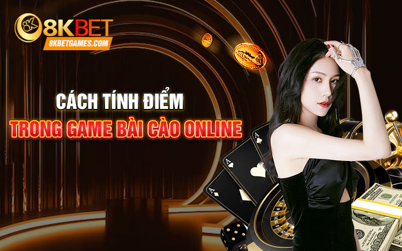 Bí Kíp Chinh Phục Game Bài Cào Online Bất Bại Cùng 8Kbet Cách tính điểm trong game bài cào online